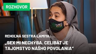 Rehoľná sestra Lamiya: Sex mi nechýba. Celibát je tajomstvo nášho povolania