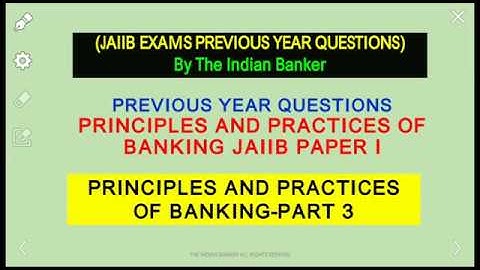 JAIIB Previous Year Questions - Principles And Practices Of Banking Part 3
