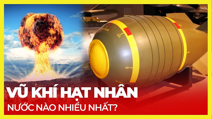 Bom nguy hiểm nhất có tên là gì năm 2024