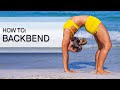 How to Do Backbends — Yoga Drills Challenge Pose Tutorial — Day 12