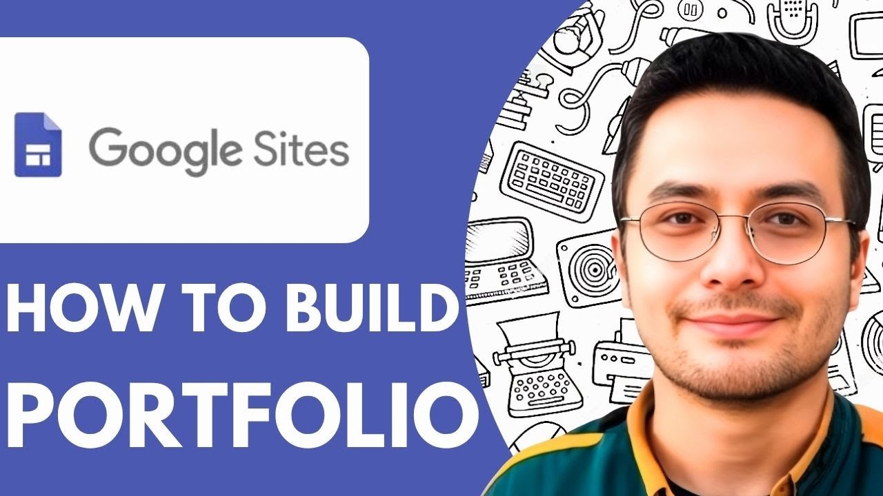 How To Build A Portfolio Using Google Sites - 2025 (Step by Step) - YouTube