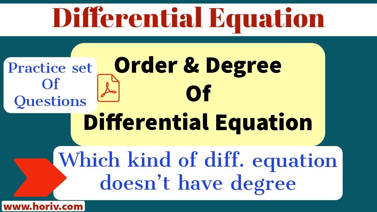 Order and Degree of a Differential Equation with Practice Set | Horiv Institute