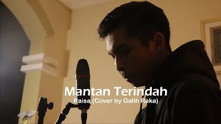 Miniatura de vídeo de "RAISA - MANTAN TERINDAH (with lyric) - Cover by Galih Raka"