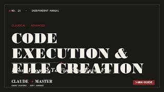 Code Execution & File Creation in Claude: Build Excel, PPT, and PDF from Chat | Claude Master