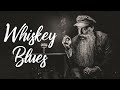 WHISKEY BLUES | Best Of Slow Blues/Blues Rock | Modern Electric Blues