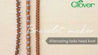Bracelet Maker Technique Alternating Larks Hitch Knot