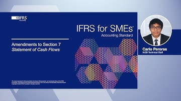 Webcast 3: Overview of amendments to Section 7 Statement of Cash Flows