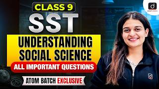 Class 9 SST | Understanding Social Science | All Important Questions 🔥 | Atom Batch Exclusive