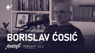 Podcast 002: Borislav Ćosić - Ćosa EFS (Umetnost ubijanja)