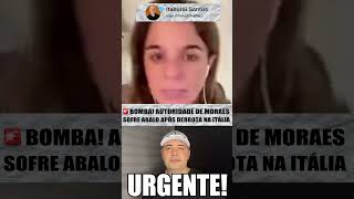 BOMBA! AUTORIDADE DE MORAES SOFRE ABALO APÓS DERROTA NA ITÁLIA E PRESSÃO PELA SAÍDA CRESCE