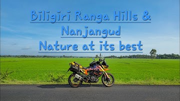 Biligiri Ranga Hills and Nanjangud. ಪ್ರಕೃತಿ ಸೌಂದರ್ಯ ಇಲ್ಲಡೆ. Sri Vyasarajara Matha