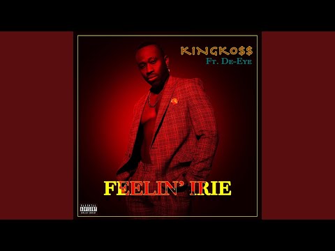 Feelin' Irie (feat. De-Eye)