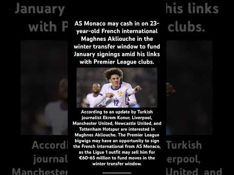 AS Monaco Could Sell Maghnes Akliouche In January