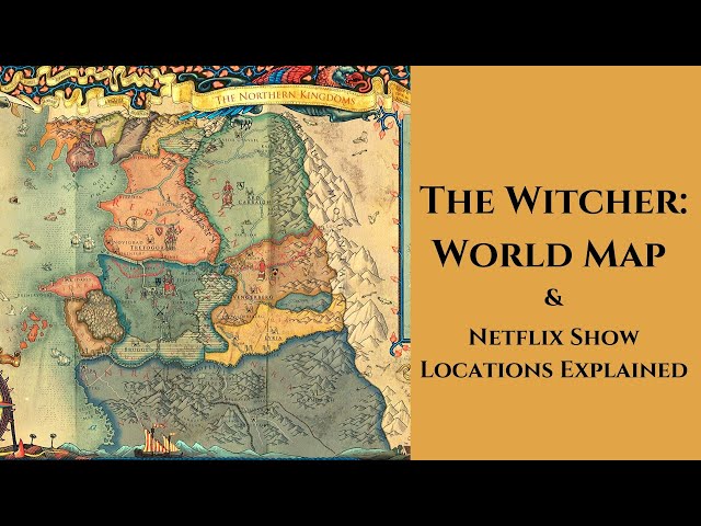 The Witcher - World Map & Netflix Show Locations - Youtube