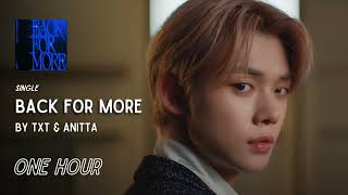 Back For More by TXT \u0026 Anitta | One Hour Loop | Grugroove🎶