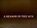 A Season in the Sun (1987)