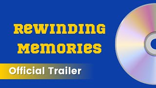 Rewinding Memories (2024) | Official Trailer