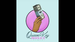 Queen Key - Money (remix)