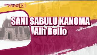 SANI SABULU KANOMA   Alh Bello screenshot 3