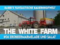 LS22 #06 The White Farm - Erdbeermarmelade und Salat