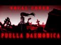 Puella daemonica sis puella magica vocal cover  remix