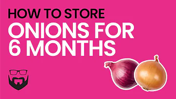 How to Store Onions for 6 Months
