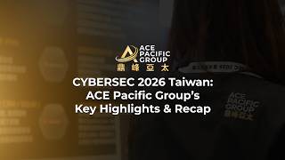 ACE Pacific Group at TAIWAN CYBERSEC 2026 | Event Highlights & Recap