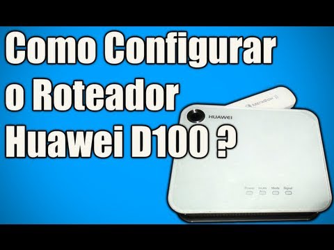Como Configurar o Roteador Huawei D100 ? (3G e WIFI)