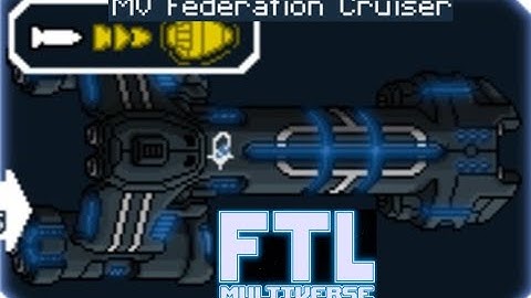 FTL Multiverse MV Federation Cruiser Artillery OP
