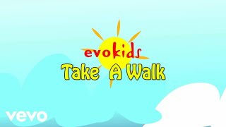 evokids - Take A Walk | Nursery Rhymes | Kids songs