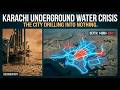 Karachi is Sinking — The Underground Crisis No One Talks About