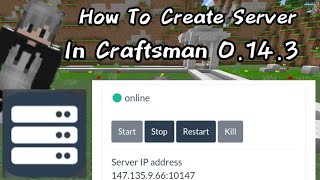 How to make  your own server 24/3 in Craftsman or Mastercraft 0.14.3