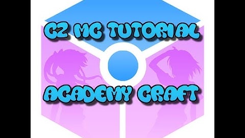 CZ MC Tutorial - Academy Craft
