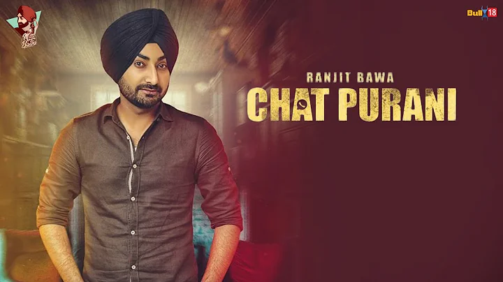 Ranjit Bawa: CHAT PURANI(Lyric Video Song) | Dhima...