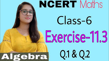 class 6 NCERT Maths Exercise-11.3 Part-1 Q.1 & Q.2