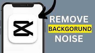 How to Remove Background Noise in CapCut Mobile