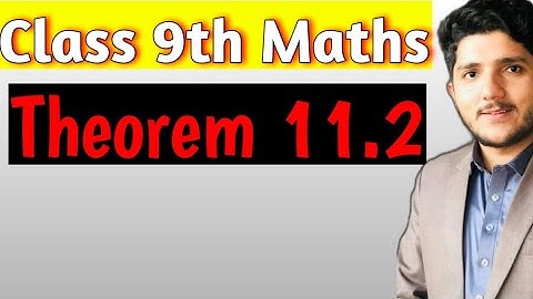 Theorem 11.2 l Class 9th Maths l Maths Engineer