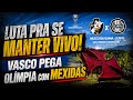 VIDA OU MORTE! JOGO CONTRA O OLÍMPIA PELA SUL-AMERICANA VIROU DECISÃO. VASCO TERÁ MUDANÇAS NO TIME