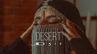 Desert Music - Ethnic \u0026 Deep House Mix 2023 [Vol.40]