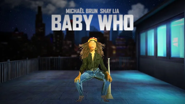 Michael Brun x Shay Lia - Baby Who (Official Lyric...