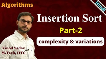 Insertion sort  | Insertion sort algorithm time complexity | part-2 | Sorting Algorithms
