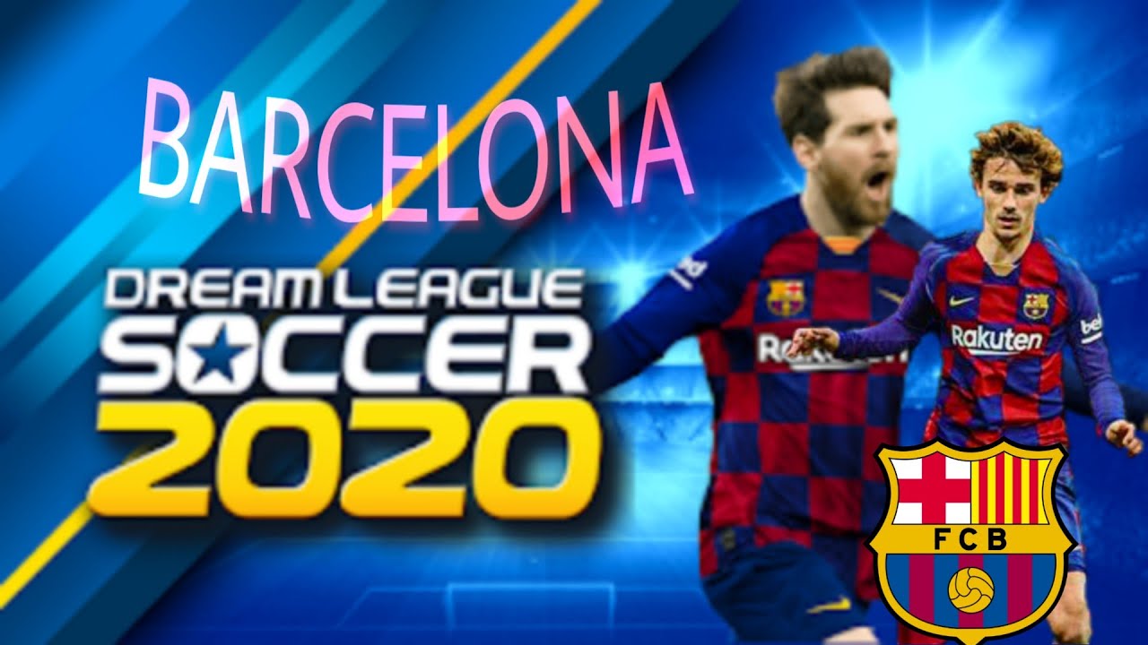 Hướng Dẫn Tạo đội Hình Barcelona Mới Nhất Dream League