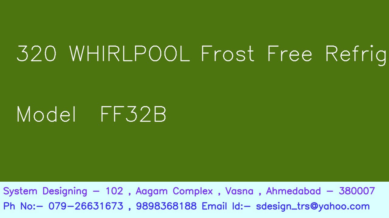 320 WHIRLPOOL Frost Free Refrigerator Model FF32B System Designing
