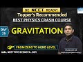 GRAVITATION  Mechanics L-25 | NEET Physics Crash Course | NCERT Physics Class 11