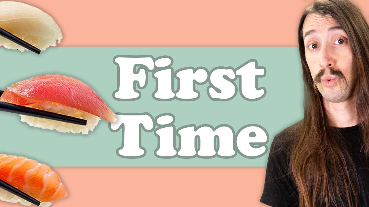 Первый раз, когда мы ели суши