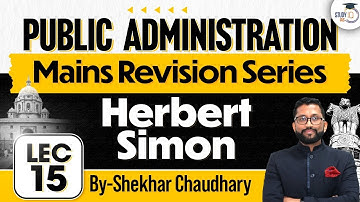 UPSC Public Administration Optional | Lec 15 - Herbert Simon | UPSC Mains | StudyIQ IAS
