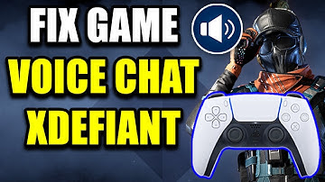 How to Fix Game Voice Chat & Mic Not Working in XDefiant on PS5