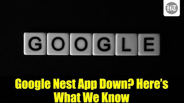 Google Nest App Down? Here’s What We Know | Outage Updates & Fixes