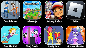 Save Prisoner, Minecraft, Roblox, Save The Girl, Thief Puzzle, Freaky Stan, Subway Surfers 