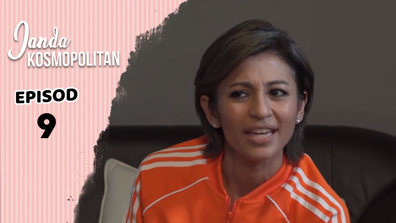 Janda Kosmopolitan Episod 9